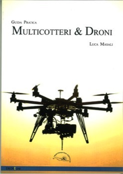DronEzine  Guida pratica Multicotteri e Droni 